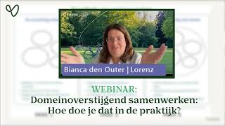 Voorproefje webinar Domeinoverstijgend samenwerken  Hoe doe je dat in de praktijk [upl. by Araiet103]