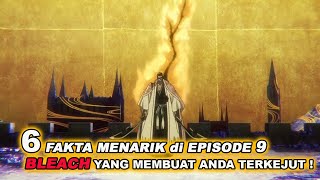 6 FAKTA MENARIK di EPISODE 9 BLEACH YANG MEMBUAT ANDA TERKEJUT [upl. by Dinny]