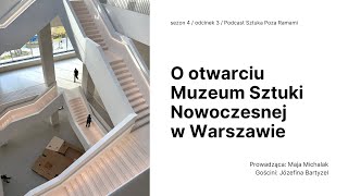 O otwarciu Muzeum Sztuki Nowoczesnej w Warszawie Gość Józefina Bartyzel [upl. by Yelkcub]