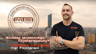 Szukasz skutecznego FIZJOTERAPEUTY Poznaj Przemka Zalewskiego [upl. by Ginni]