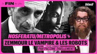 NOSFERATU  METROPOLIS  ZEMMOUR LE VAMPIRE ET LES ROBOTS [upl. by Nahtanoy]