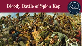 The Battle of Spion Kop 1900  Boer War South Africa [upl. by Ecirtram]