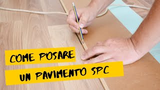 Posare un pavimento in SPC il tutorial più completo su YouTube [upl. by Barret]