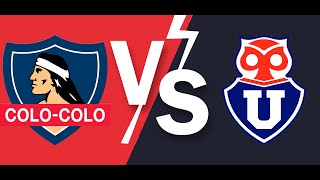 Evento  Colo Colo es Chile 🇨🇱 Vs U de Chile  1ra División Fútbol Chileno [upl. by Staal]