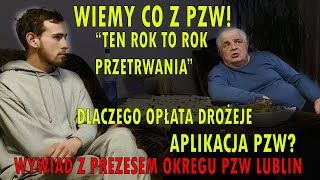 CZY PZW PRZETRWA JEDNA OPŁATA BĘDZIE DROŻEJ NO KILL MŁODZI W PZWWYWIAD z prezesem okręgu PZW [upl. by Fernandez340]