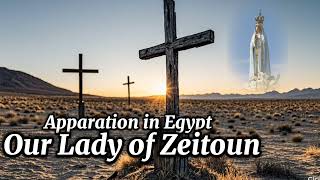 Our Lady of Zeitoun  Apparation in Egypt  Audio Only [upl. by Ainoek]