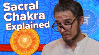 SACRAL CHAKRA Explained  Svadhisthana Second Chakra Details and Tips on Activation and Balancing [upl. by Ecerehs]