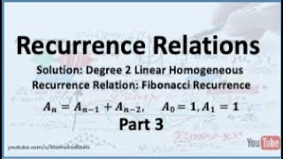 Recurrence Relations Solution to the Fibonacci Recurrence Example 2  Part 3 [upl. by Catherine]