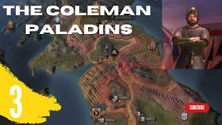 CK3 Landless Adventure Episode 3 Coleman Paladins Hit the Jackpot 💰⚔️ [upl. by Refiffej107]