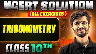 Trigonometry  Complete NCERT WITH BACK EXERCISE in 1 Video  Class 10th Board [upl. by Asi]