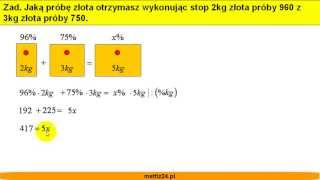 Roztwory mieszaneprawo zachowania masy  Obliczanie próby złota  Matfiz24pl [upl. by Enifesoj]