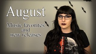 August Music Favorites and New Releases 2018 [upl. by Cyrill]