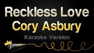 Cory Asbury  Reckless Love Karaoke Version [upl. by Niknar]