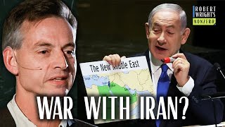 Why Netanyahu May Want a USIran War I Robert Wright and Joshua Landis I Nonzero [upl. by Raney]