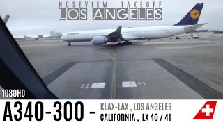 A340 TAKEOFF IN LOS ANGELES  LONG VERSION [upl. by Diaz829]