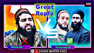 Strong Reply To Deobandi Hafiz Aadil Siddqui by Moulana Gowhar Qadri And Moulana Hilal Raza Qadri❤❤❤ [upl. by Husain]