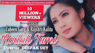 RODALI TUMI  OFFICIAL FULL VIDEO   ZUBEEN GARG amp RAJSHRI KALITA  DEEPAK DEY [upl. by Bucky]