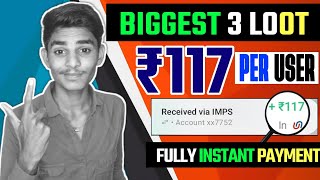 ₹117 New 3 Loots  new earning app today  Free paytm cash earning apps without investment  Upi [upl. by Kennith]