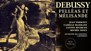 Debussy  Pelléas et Mélisande  Remastered Camille Maurane  Centurys recording Jean Fournet [upl. by Lyrem]