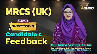 MRCS UKA  Successful Candidates Feedback 100 SUCCESS Record  The DrAcademy [upl. by Bostow]