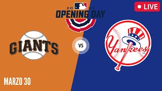 GIANTS vs YANKEES Opening Day 2023  EN VIVO  Comentarios del Juego [upl. by Tawnya]