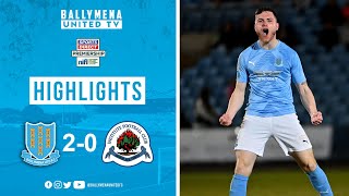 MATCH HIGHLIGHTS  Ballymena United 2 0 Institute [upl. by Petty833]