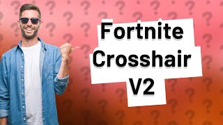 How to use crosshair V2 on Fortnite [upl. by Risteau]