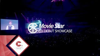 CIX 씨아이엑스  Movie Star Showcase Stage [upl. by Eddra927]