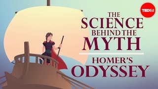 The science behind the myth Homers quotOdysseyquot  Matt Kaplan [upl. by Neelia]