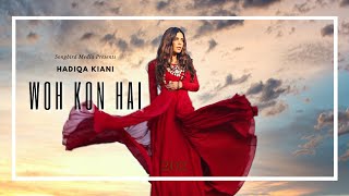 Hadiqa Kiani  Woh Kon Hay  Official Video 2022 VASL [upl. by Eniamerej]