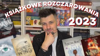 Książkowe rozczarowania 2023 😭😰 [upl. by Dearman]