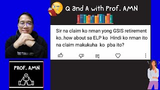 Paano if Retired na si GSIS Member pwede pa ba ma claim ang ELP [upl. by Enitsuj357]