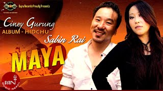 Maya  Ciney Gurung  Sabin Rai  Nepali Song [upl. by Aytac441]