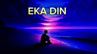 EKA DIN Slowed  reverb song [upl. by Fillender]