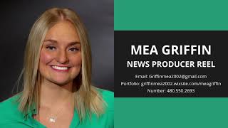 News Producer Reel  Mea Griffin [upl. by Anivlis342]