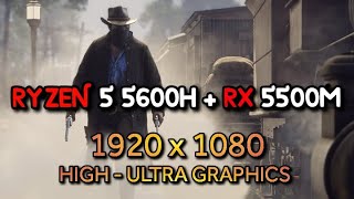 RX 5500M  RYZEN 5 5600H  Red Dead Redemption 2  1080P High  Ultra Graphics Gameplay Test [upl. by Kenimod]