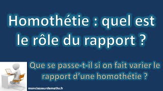 Rôle du rapport dune homothétie [upl. by Uphemia]