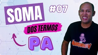 Progressão Aritmética ✅ 07 Soma do termos da PA [upl. by Nidnerb]