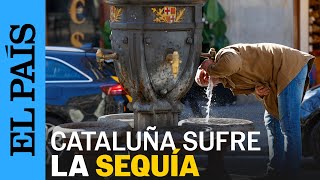 ESPAÑA  Cataluña decreta la emergencia por sequía con restricciones en 202 municipios  EL PAÍS [upl. by Biron936]