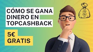 Cómo ganar dinero con TopCashback  Bono de bienvenida de 5€ explicado paso a paso [upl. by Anhsirk975]