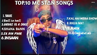 MC STAN  TOP 10 Songs  🔥full het song 🔥 [upl. by Fawcett666]