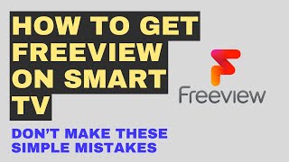 How To Get Freeview on Smart TV  Easy Freeview Access on Smart TV [upl. by Namyac]