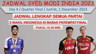 Jadwal Syed Modi India 2023 Hari Ini │DAY 4  Perempat Final│2 Wakil Indonesia Babak Perempat Final│ [upl. by Erdnael]