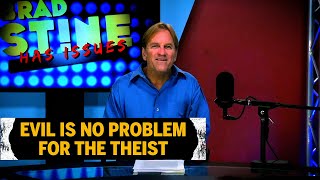 Evil Is No Problem For The Theist  Brad Stine [upl. by Lucie]