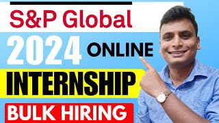 SampP Global Internship 2024  Online Bulk Internship For College Students [upl. by Armalla561]