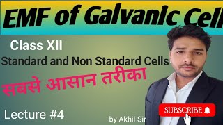 EMF of Galvanic Cell  Nernst Equation  Standard and Non Standard cells  Class XII  Lecture 4 [upl. by Zephan]