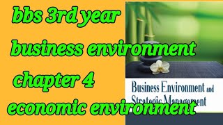 bbs 3rd year business environment chapter 4  economic environment bbs 3rd year  business environme [upl. by Bealle622]