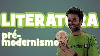 Literatura  Aula 12 PréModernismo [upl. by Vadnee]