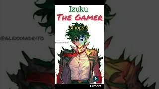 IZUKU GAMER recommended myheroacademia fanfiction fanfic [upl. by Annahsohs798]