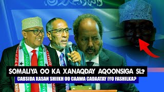 Xog Xassan Shiikh oo Ka xanaqay Aqoonsi SL Weerarka Somaliya oo Cadayey Fashilka iyo Mamulka Xamar [upl. by Elak]